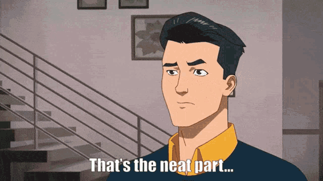 Thats The Neat Part You Dont Invincible GIF - Thats The Neat Part You Dont Invincible - Discover & Share GIFs